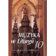 "Muzyka w Liturgii" Nr 10 (1/1999)
