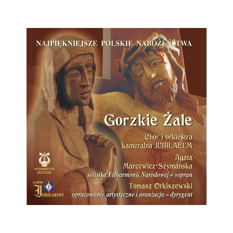 Najpiękniejsze Polskie Nabożeństwa - Gorzkie Żale