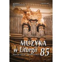 "Muzyka w Liturgii" Nr 85 (4/2017)