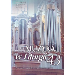 "Muzyka w Liturgii" Nr 43 (2/2007)