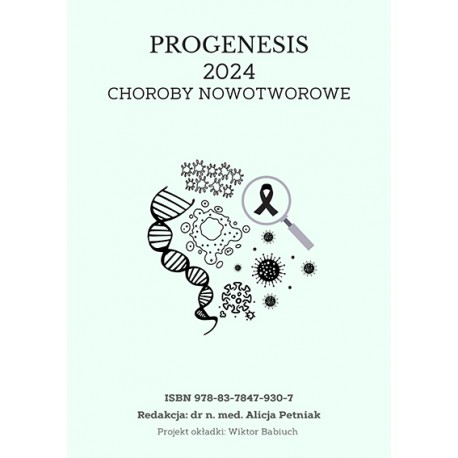 Alicja Petniak, "PROGENESIS 2024 - CHOROBY NOWOTWOROWE"