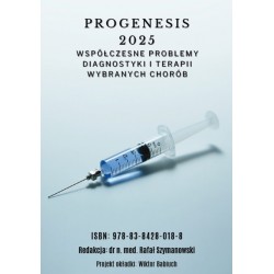 Rafał Szymanowski, Progenesis 2025 Współczesne problemy diagnostyki i terapii wybranych chorób
