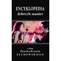 Encyklopedia dobrych manier Henryk Ryszard Żuchowski