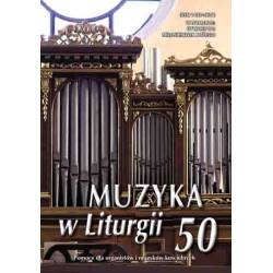 "Muzyka w Liturgii" Nr 50 (1/2009)