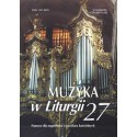 "Muzyka w Liturgii" Nr 27