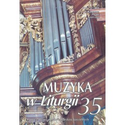 "Muzyka w Liturgii" Nr 35 (2/2005)